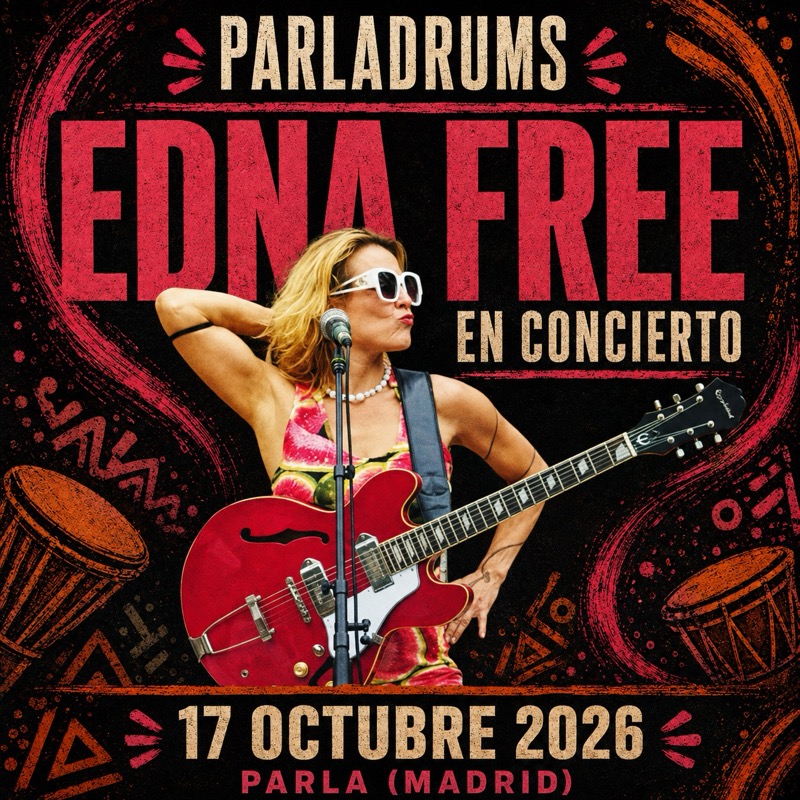 ednafree Edna Free el 17 octubre en ParlaDrums